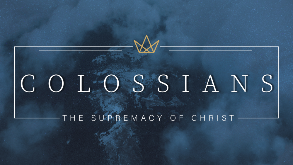 Colossians | The Supremacy of Christ